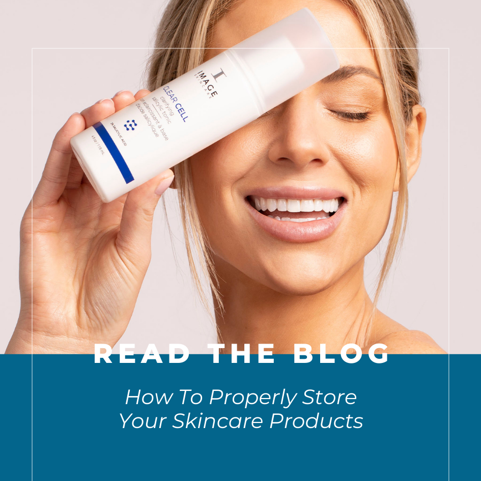 How To Properly Store And Care For Your Skincare Products