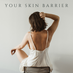 Why is a Strong Skin Barrier Important?